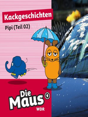 cover image of Die Maus, Kackgeschichten, Folge 2